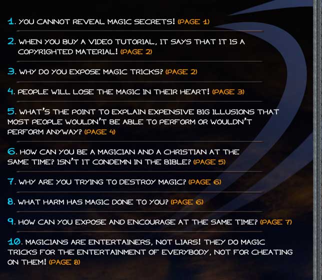 Does magic tricks have copyright?
                
I: You cannot reveal magic secrets!

A: Magic secrets are NOT protected by Law but,
rather, more like trade secrets. Magic is a public
domain that ANYONE can share, teach, and reveal
to anyone in ANY WAY regardless if the material
is copyrighted or patented. Again, it does not
matter who it came from. If the machine of a
trick, for example, is patented, then the secret
itself cannot be patented since the patent itself
becomes public – tricks becomes nothing
more than a game of Peek-a-boo

Additionally, most video magic tutorials
which contain tricks that are represented by
the tutor of the video(s), are not of the
individual(s) who invented the trick(s)
(20 to a 100 percent of the time).
